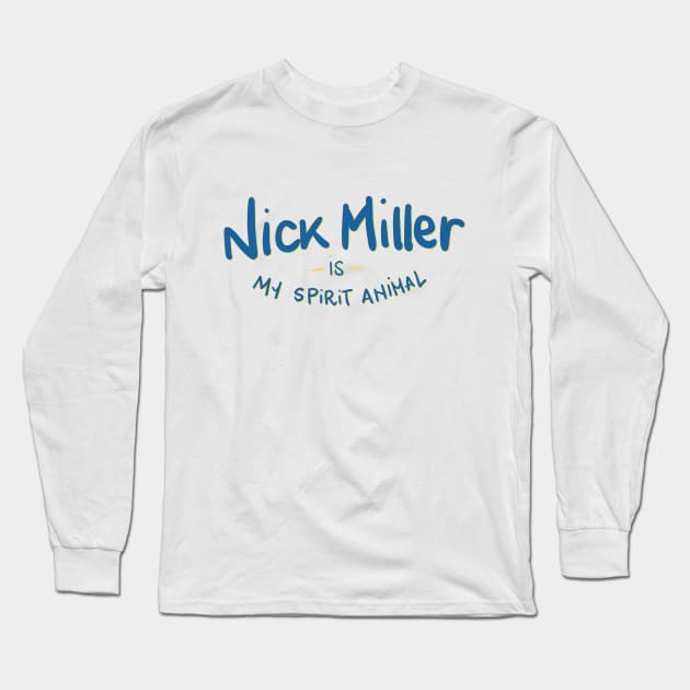 Nick Miller is my spirit animal Long Sleeve T-Shirt by giadadee